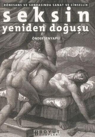 Seksin Yeniden Doğuşu Rönesans ve Sonrasında Sanat ve Cinsellik