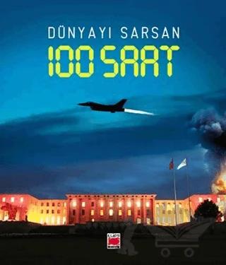 Dünyayı Sarsan 100 Saat