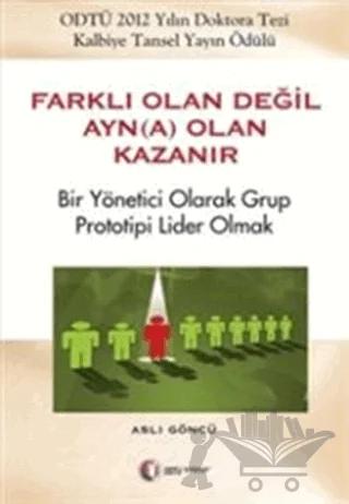 Farklı Olan Değil Ayn(a) Olan Kazanır