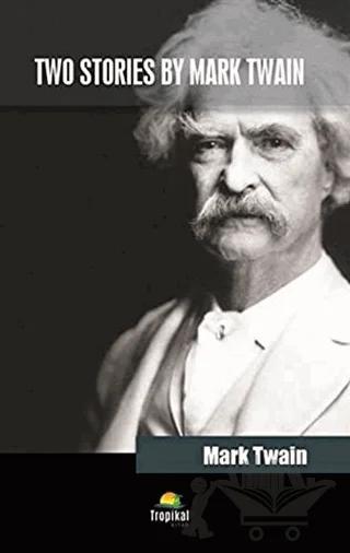 Two Stories By Mark Twain