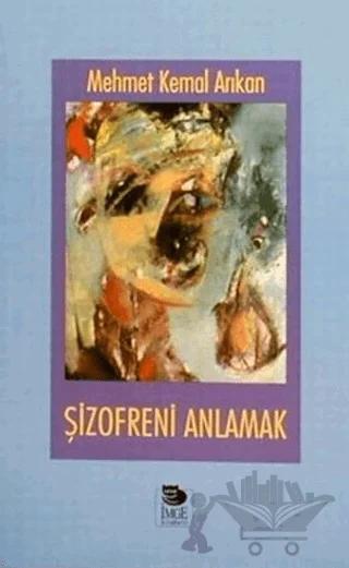 Şizofreni Anlamak