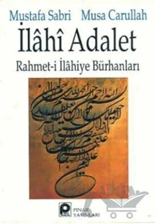 İlahi Adalet Rahmet-i İlahiye Bürhanları