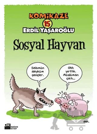 Komikaze 15 Sosyal Hayvan