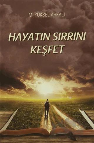 Hayatın Sırrını Keşfet