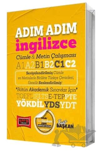YÖKDİL YDS YDT TOEFL IELTS E-Tep Adım Adım İngilizce Cümle & Metin Çalışması A1 A2 B1 B2 C1 C2
