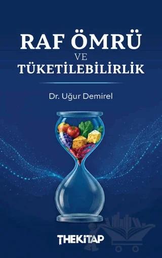 Raf Ömrü ve Tüketilebilirlik
