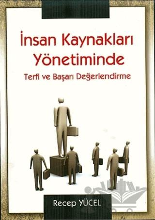 İnsan Kaynakları Yönetiminde Terfi ve Başarı Değerlendirme