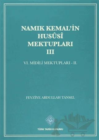 Namık Kemal’in Hususi Mektupları 3. Cilt