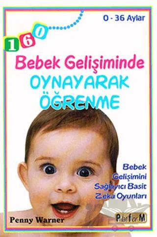 Bebek Gelişiminde Oynayarak Öğrenme - 0-36 Aylar