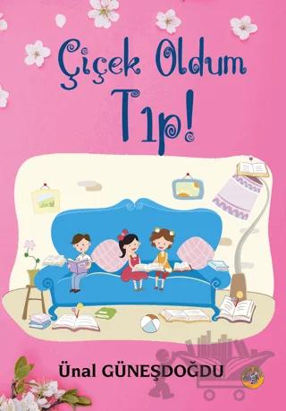 Çiçek Oldum Tıp!
