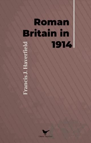Roman Britain in 1914 – Francis J. Haverfield – Günce Yayınları kitap kapağı