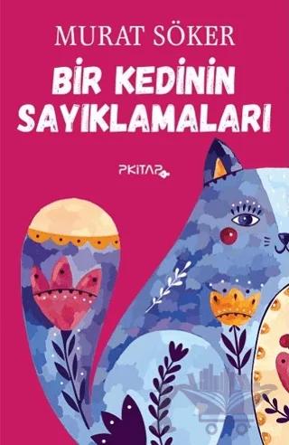 Bir Kedinin Sayıklamaları – Murat Söker – P Kitap Yayıncılık kitap kapağı