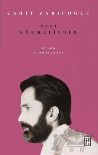 Sizi Görmeliydim - Bütün Kurmacaları