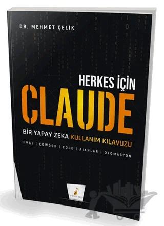 Herkes için Claude: Bir Yapay Zeka Kullanım Kılavuzu