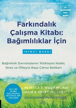 Farkındalık Çalışma Kitabı: Bağımlılıklar İçin