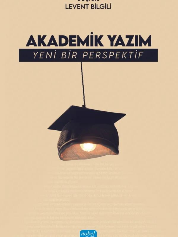 AKADEMİK YAZIM - Yeni Bir Perspektif