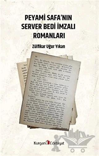 Peyami Safa’nın Server Bedı İmzalı Romanları