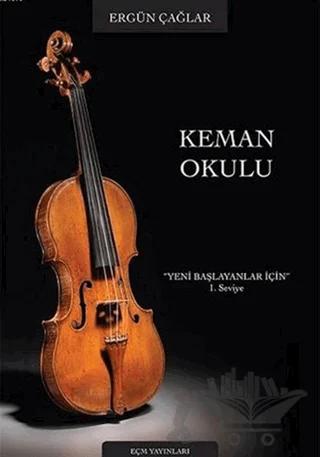 Keman Okulu 1. Seviye - Yeni Başlayanlar İçin