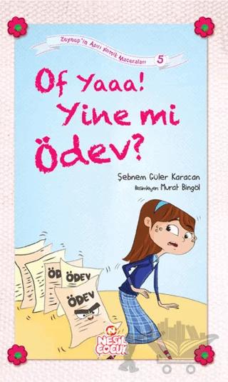 Of Yaaa! Yine mi Ödev?