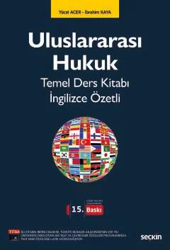 Uluslararası Hukuk Temel Ders Kitabı İngilizce Özetli