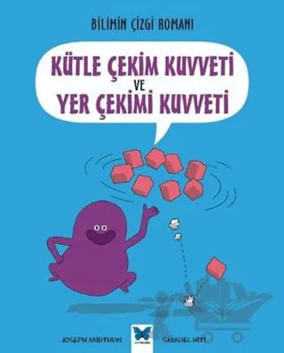 Bilimin Çizgi Romanı - Kütle Çekim Kuvveti ve Yer Çekim Kuvveti