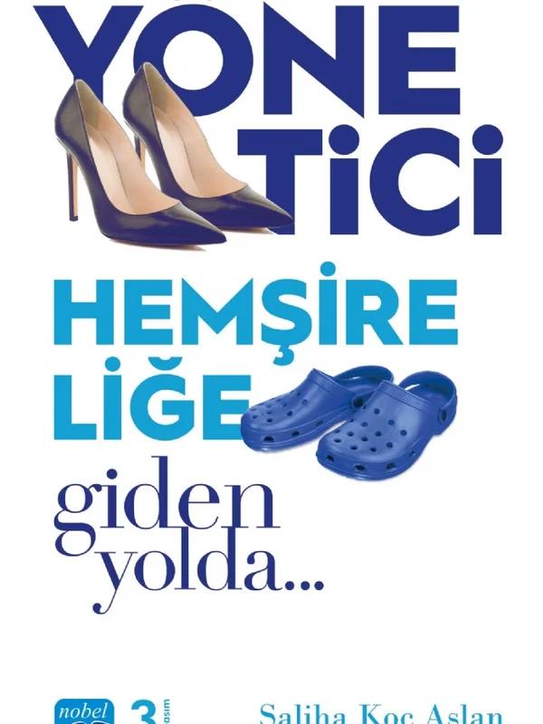 Yönetici Hemşireliğe Giden Yolda