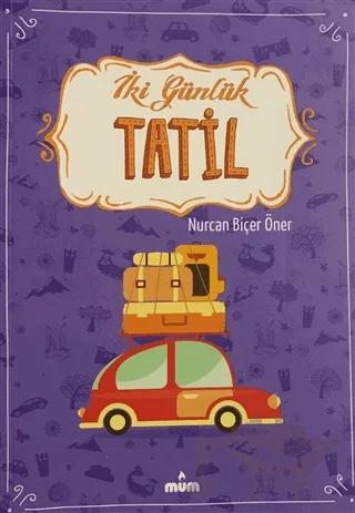 İki Günlük Tatil
