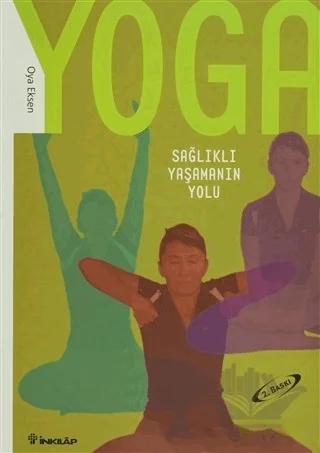 Yoga Sağlıklı Yaşamanın Yolu