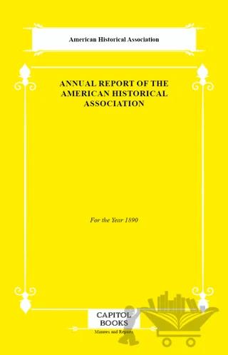 Annual Report of the American Historical Association