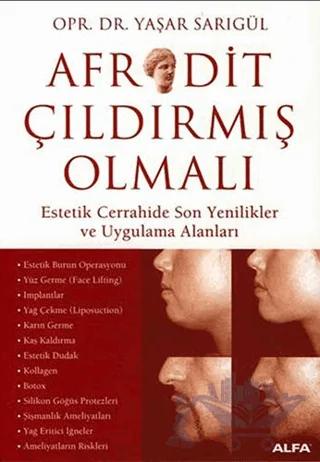 Afrodit Çıldırmış Olmalı