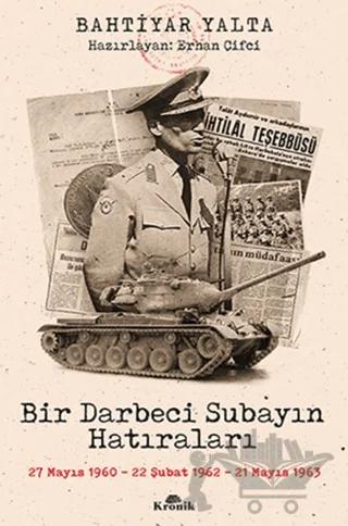 Bir Darbeci Subayın Hatıraları