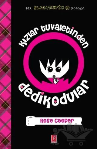 Kızlar Tuvaletinden Dedikodular – Rose Cooper – Pena Yayınları kitap kapağı