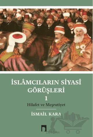İslamcıların Siyasi Görüşleri 1