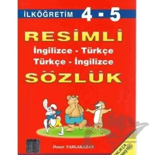 4. ve 5. Sınıf Resimli İngilizce - Türkçe Sözlük