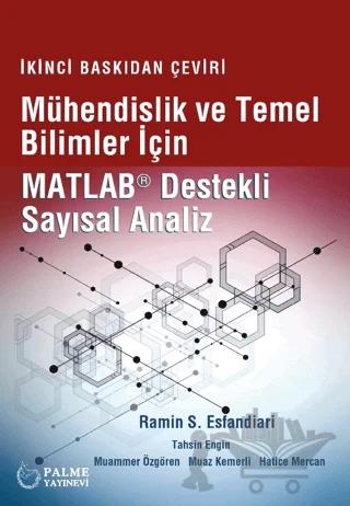 Mühendislik Ve Temel Bilimler İçin Matlab Destekli Sayısal Analiz