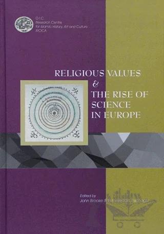 Religious Values and The Rise of Science in Europe