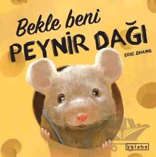 Bekle Beni Peynir Dağı