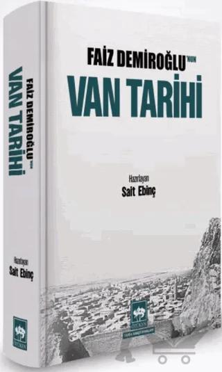 Faiz Demiroğlu'nun Van Tarihi