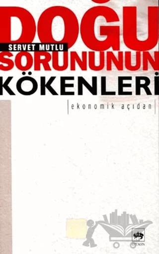 Doğu Sorununun Kökenleri