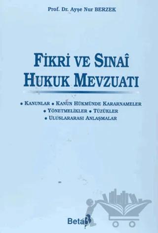 Fikri ve Sınai Hukuk Mevzuatı