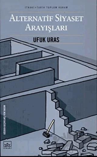 Alternatif Siyaset Arayışları