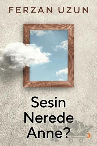 Sesin Nerede Anne?