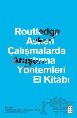 Routledge Askerî Çalışmalarda Araştırma Yöntemleri El Kitabı