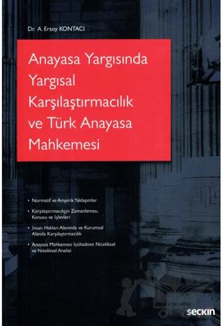 Anayasa Yargısında Yargısal Karşılaştırmacılık ve Türk Anayasa Mahkemesi