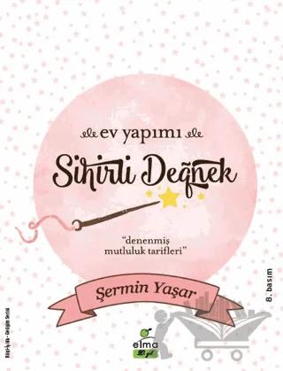 Ev Yapımı Sihirli Değnek – Şermin Yaşar – ELMA Yayınevi kitap kapağı