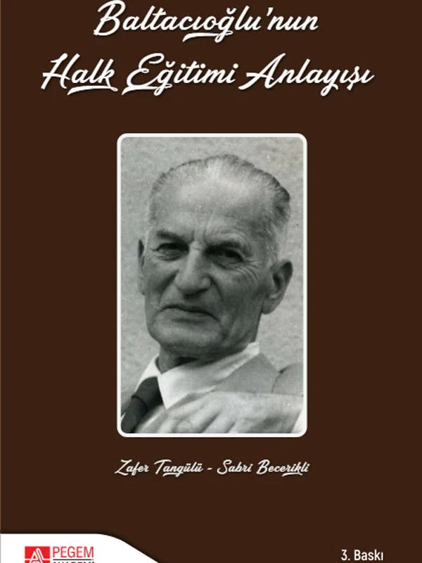 Baltacıoğlunun Halk Eğitimi Anlayışı