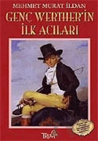 Genç Werther´in İlk Acıları