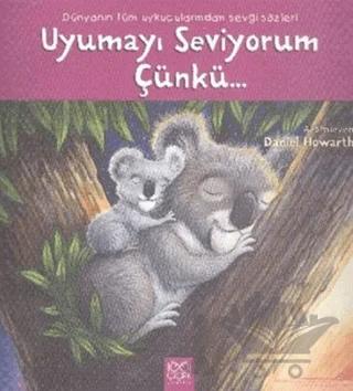 Uyumayı Seviyorum Çünkü...