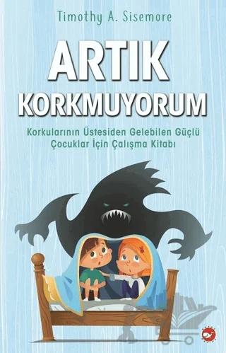 Artık Korkmuyorum