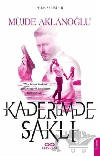 Kaderimde Saklı - Ecem Serisi 2